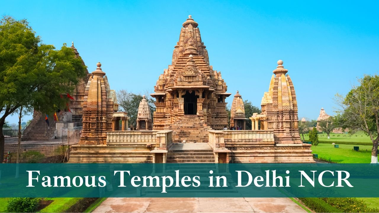 Famous Temples in Delhi NCR