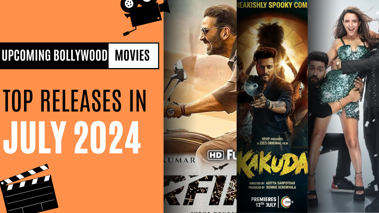 Upcoming Bollywood Movies: Top Releases in July 2024