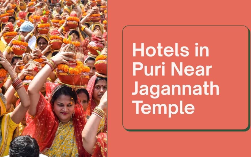 Finding Your Perfect Stay: Hotels in Puri Near Jagannath Temple