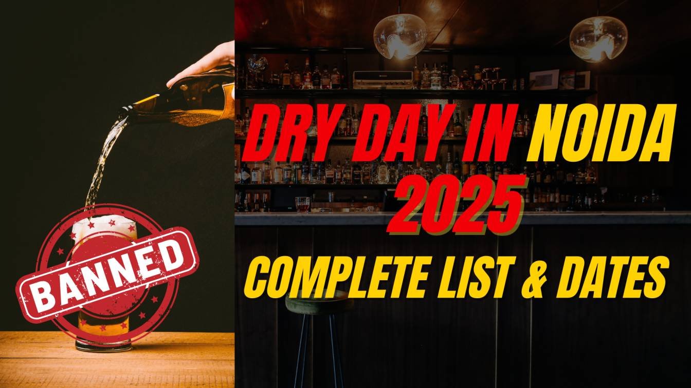Dry Day in Noida 2025: Complete List & Dates You Must Know