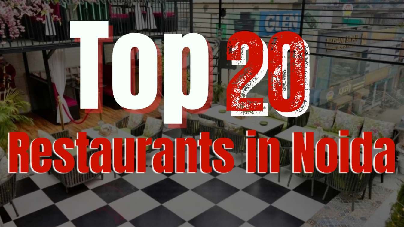 Best 20 Restaurants in Noida (Updated Guide)