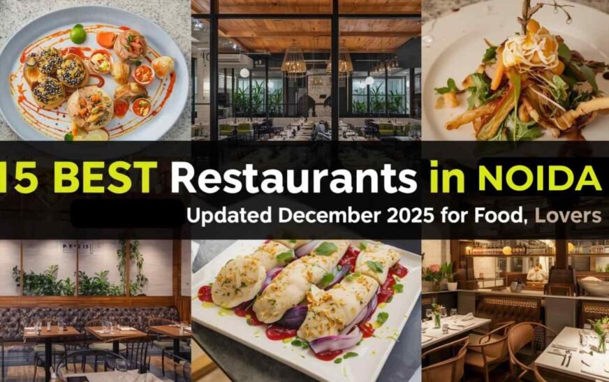Discover 15 BEST Restaurants in Noida (Updated December 2025) for Food Lovers