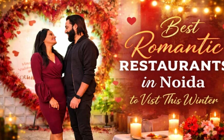 Romantic Restaurant in Noida