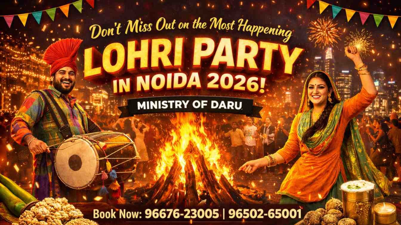 Don’t Miss Out on the Most Happening Lohri Party in Noida