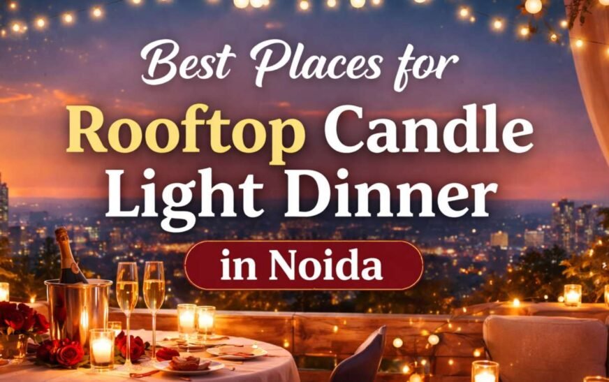 Rooftop Candle Light Dinner in Noida