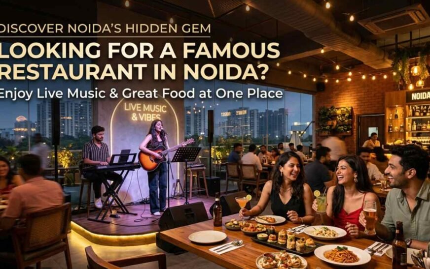 Famous Restaurant in Noida
