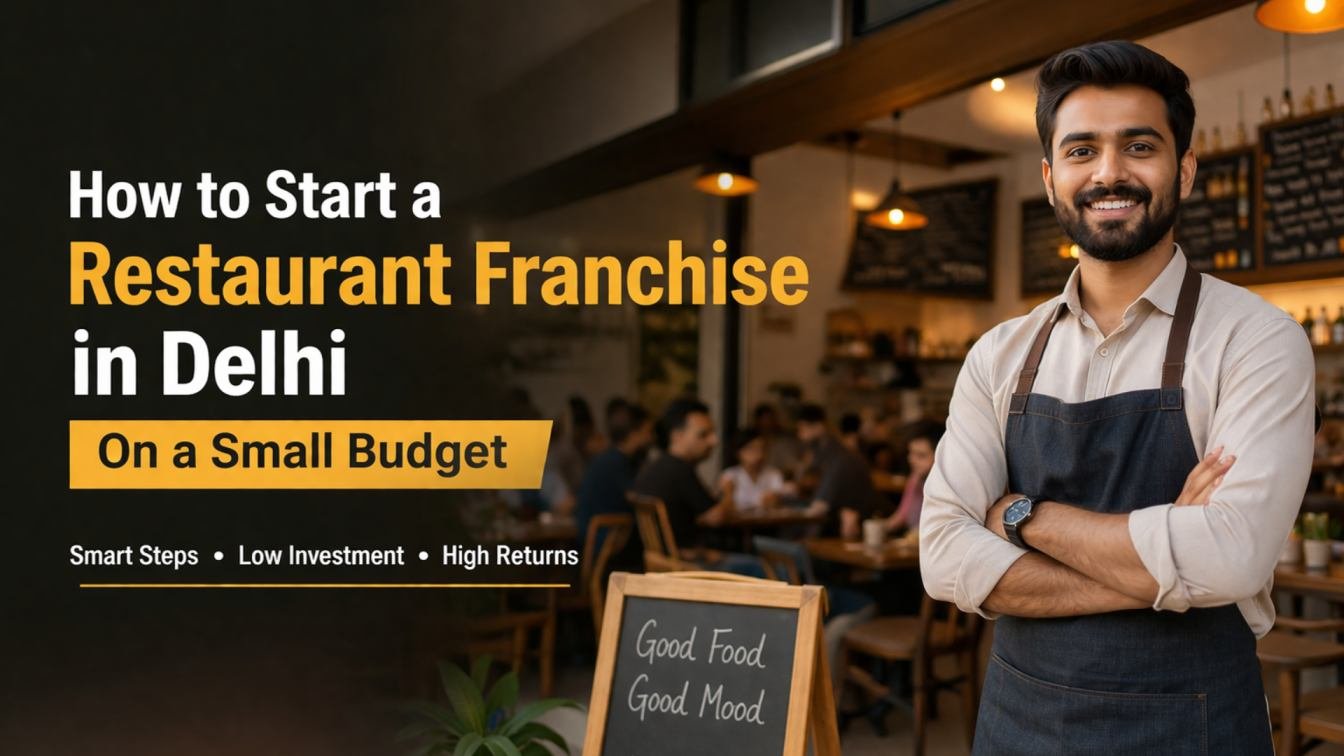 How to Start a Restaurant Franchise in India on a Small Budget