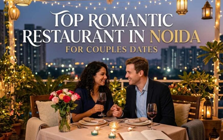 Romantic Restaurant in Noida